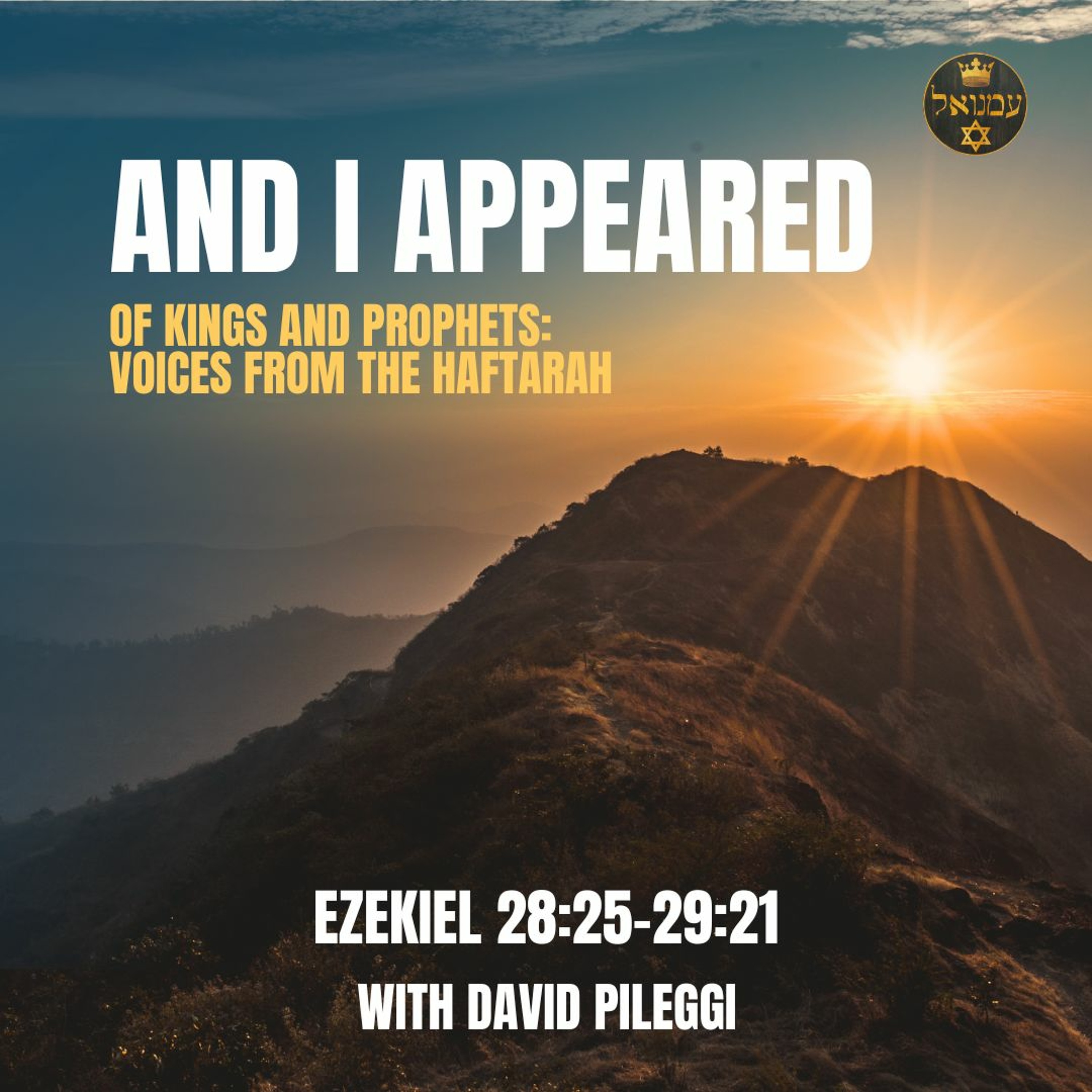 AND I APPEARED | Ezekiel 28:25-29:21 with David Pileggi episode artwork
