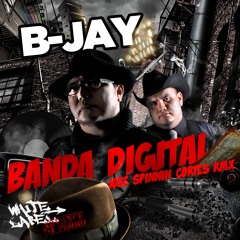 B-Jay - Banda Digit-All (Jose Spinnin Cortes White Label Remix)
