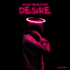 Coqui Selection "Desire" (Radio Version)