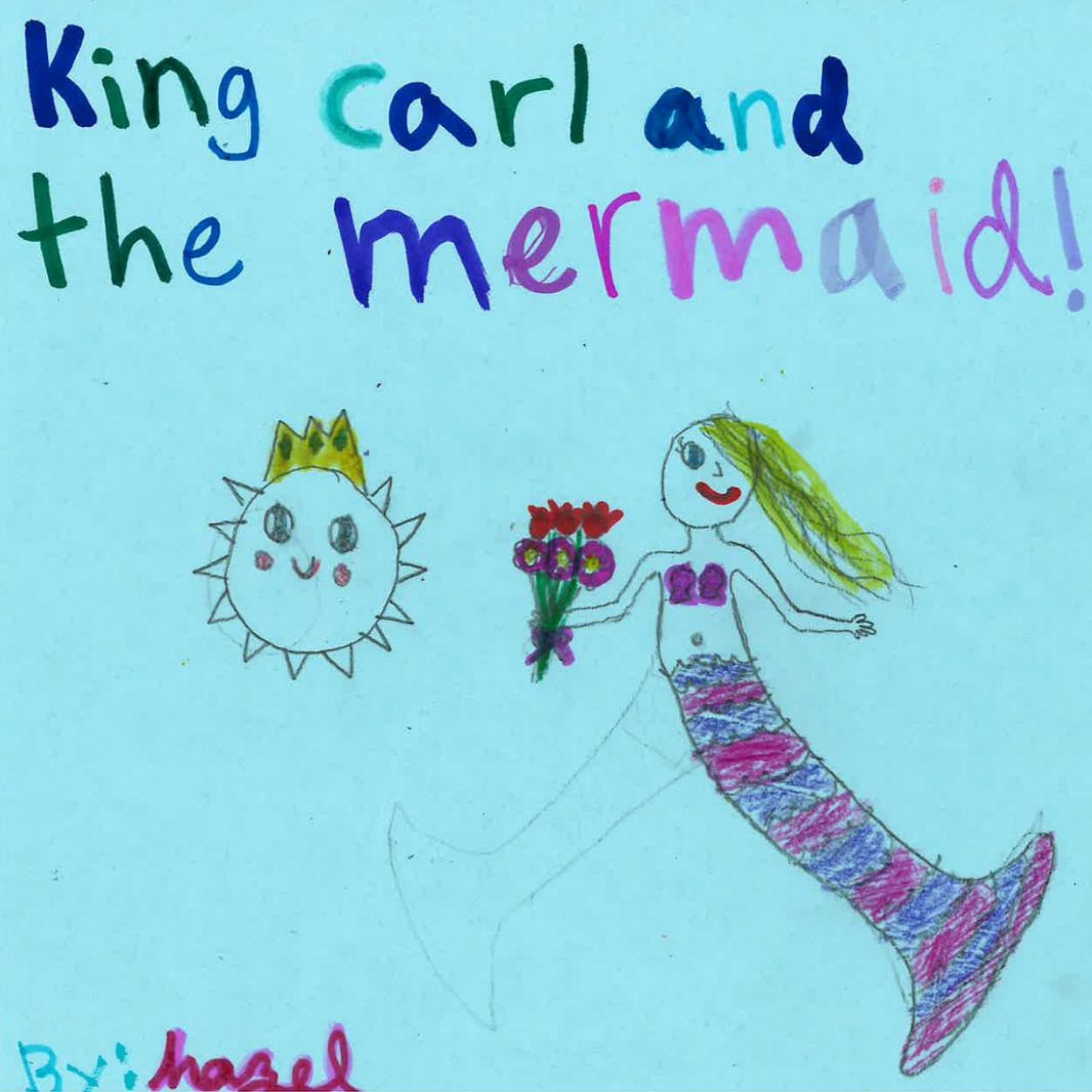 King Carl and the Mermaid by Hazel episode artwork