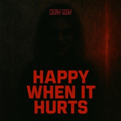 NAUJ MEJ - Happy When It Hurts | Free DL