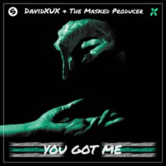 You Got Me (Original Mix)