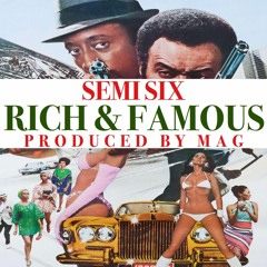 Rich & Famous(prod.by MAG)