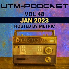 UTM - Podcast #048 By Metric [Jan 2023]