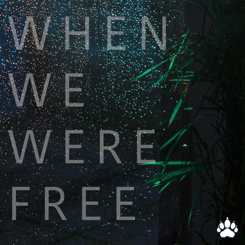 When We Were Free