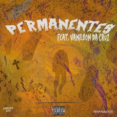 DREAM BAD - PERMANENTES  (FEAT VANILSON DA CRUZ)
