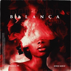 ANKR99- Balança feat. John Kruz (Prod. LaçosBeats)