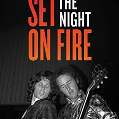 [READ] EPUB 🖍️ Set the Night on Fire: Living, Dying, and Playing Guitar With the Doo