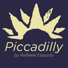 PICCADILLY 14 by RAFFAELE ESPOSITO