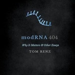 PDF [eBook] modRNA: Why It Matters & Other Essays (404)