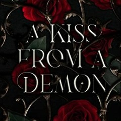 VIEW EBOOK EPUB KINDLE PDF A Kiss From a Demon (Kiss From a Monster Series Book 1) by