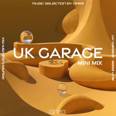 UK Garage Mini Mix II UK Garage, Bassline, 2 step II DREA