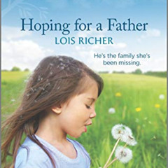 free EBOOK 📌 Hoping for a Father (The Calhoun Cowboys Book 1) by  Lois Richer [EPUB