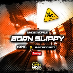 Underworld - Born Slippy (K4NE & Ascendant Bootleg)
