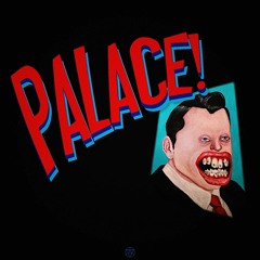 PALACE! (PROD. BY SVGE)