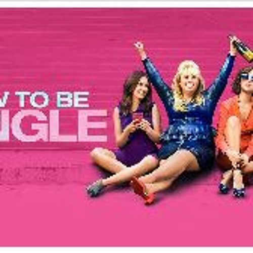 Stream How to Be Single 2016 FullMovie MP4 720p 8659143 from