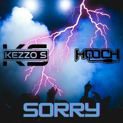 Kezzo -S & Hooch - Sorry  (Original Mix).wav