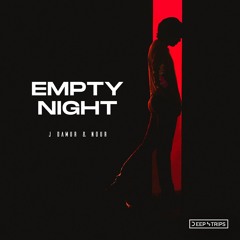J Damur & Nour - Empty Night (Original Mix)