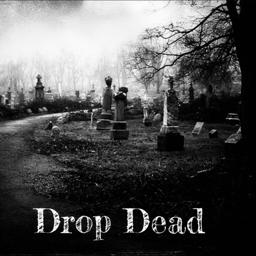 Drop Dead