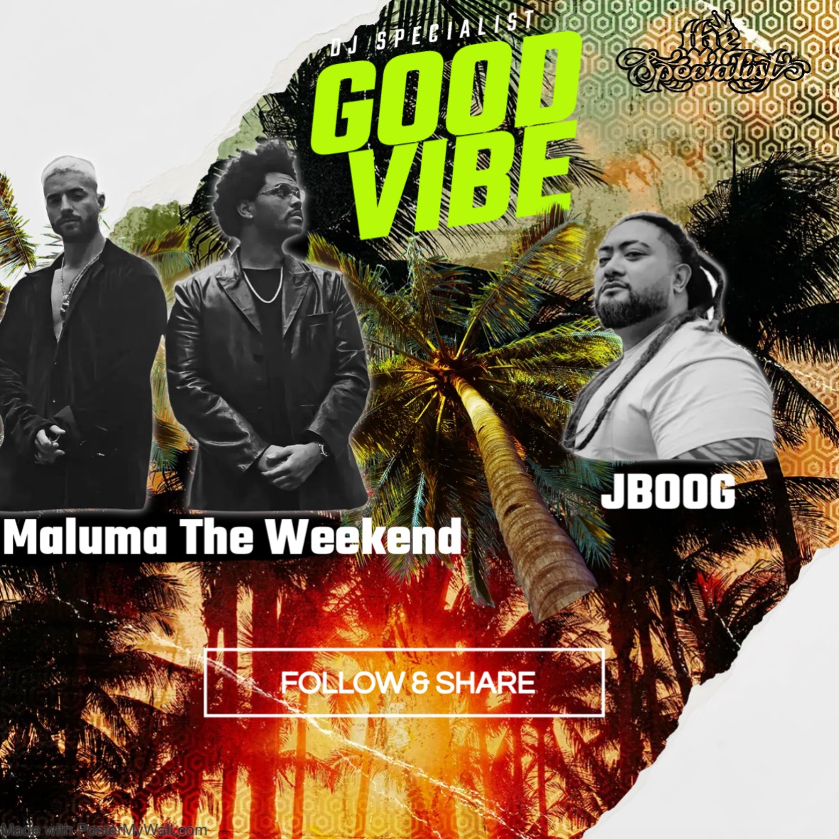 Good Vibe Mix Feat. Maluma . The Weekend . JBoog feat. DJ Specialist & DJMC Doggy Dogg