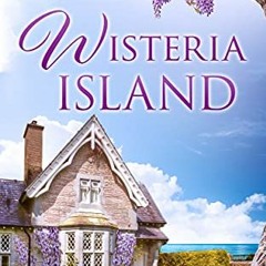 *[EPUB] Read Wisteria Island BY Rachel Hanna (Author)