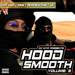Hood Smooth | Volume 3 | Mixed by DJ MVA