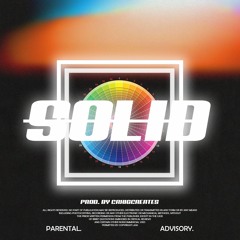 SOLID (PROD. CRXIGCREATES)