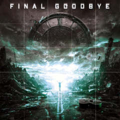 Final Goodbye