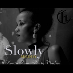 Slowly Zouk / Kompa Remix - MEDDY( Prod By Marfred)