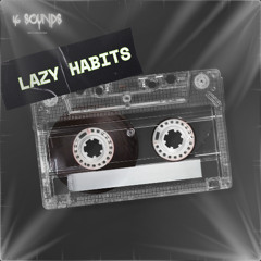 Lazy Habits