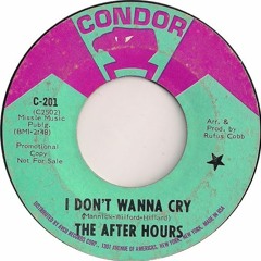 The After Hours - I Don't Wanna Cry