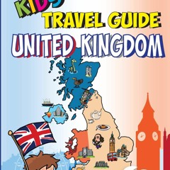 [EBOOK] Kids' Travel Guide - United Kingdom