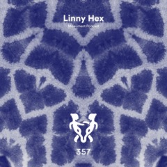MNMT 357 : Linny Hex
