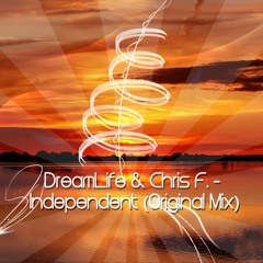 DreamLife & Chris F. - Independent (Original Mix)