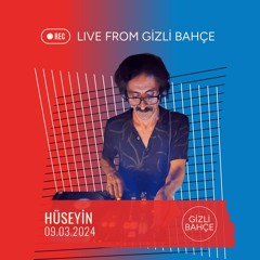 Hüseyin - Live from Gizli Bahçe - 09.03.2024 / Part 1