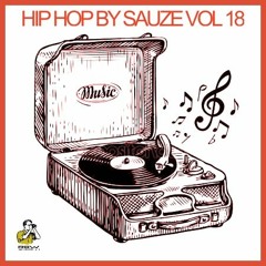 Hip Hop By Sauze Vol18 - Garde La Pêche Vol 2 !!!