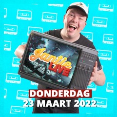 DJ JANTJE LIVE (23 MAART 2022)