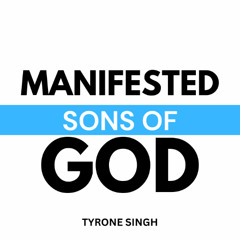 Manifested Sons Of God