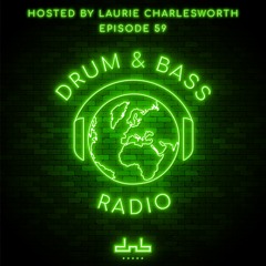 Drum & Bass Radio: Episode 59