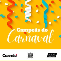 02 TELEFUNKSOUL Apresenta Mixtape CAMPEÃS Do CARNAVAL BAIANO(1994 - 2020)