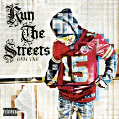 run the streets