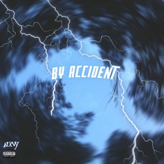 By Accident (prod. @nxvyblxe)