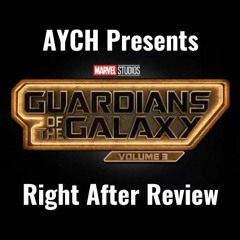 Right After Review - Guardians of the Galaxy Volume 3