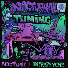 Noctune & Intrapsyche ft. Radikal Moodz- Twisted Anomalies (Original Mix)