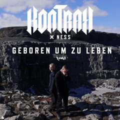Kontra K ft. Ness - Geboren um zu Leben (44388er Remix)