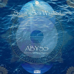 SEIUN - Sea Washed (Original Mix) [La Perle Records]