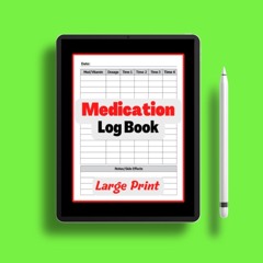 Medication Log Book: Simple Logbook To Record Medicines, Vitamins, and/or Supplements Daily. Lo