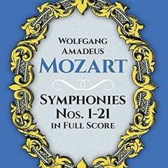 READ EPUB KINDLE PDF EBOOK Symphonies Nos. 1-21 in Full Score (Dover Orchestral Music Scores) by  Wo