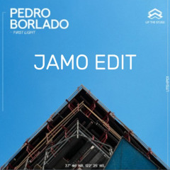 First Light - Pedro Borlado - Jamo edit