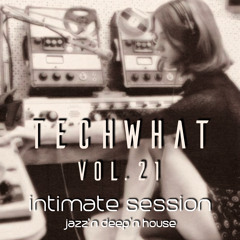TechWhat Vol.21 - Intimate Session